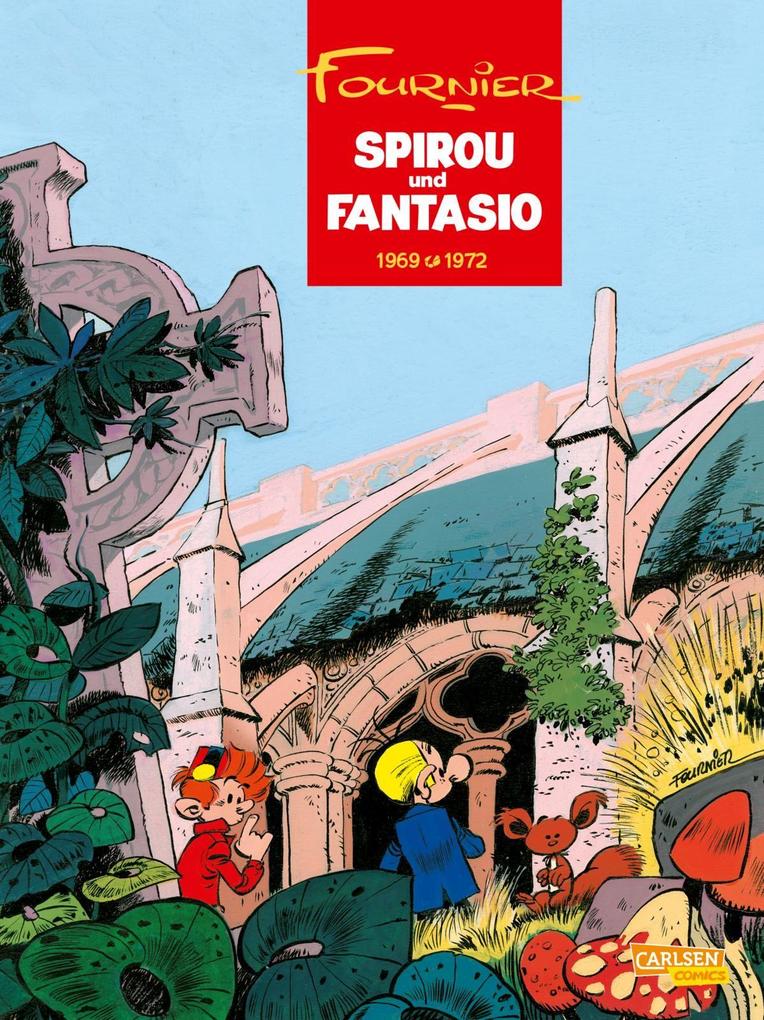Spirou und Fantasio Gesamtausgabe 9: 1969-1972 - Jean-Claude Fournier