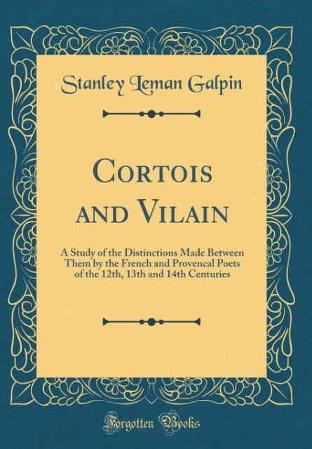 Cortois and Vilain als Buch von Stanley Leman Galpin - Forgotten Books