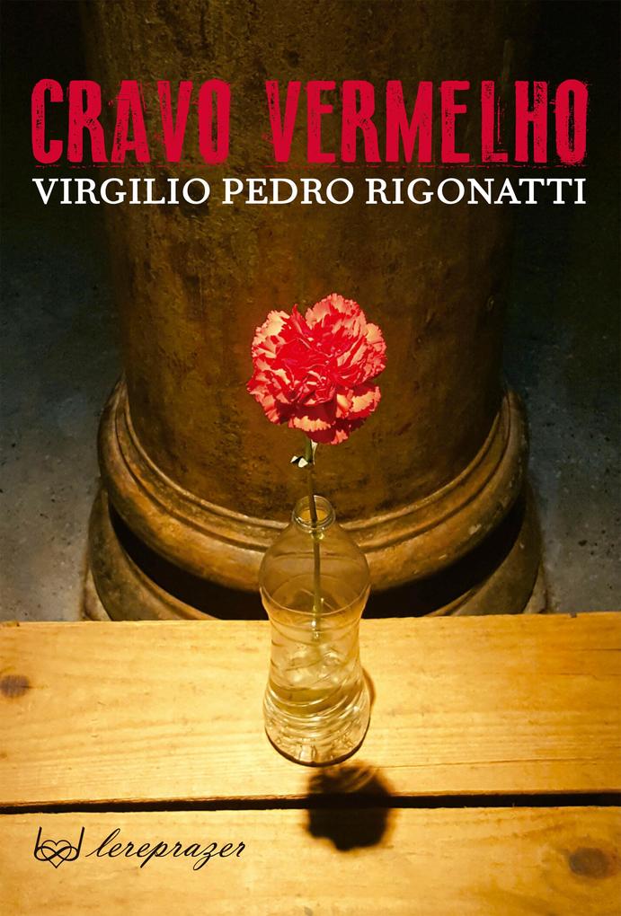 Cravo vermelho - Virgilio Pedro Rigonatti