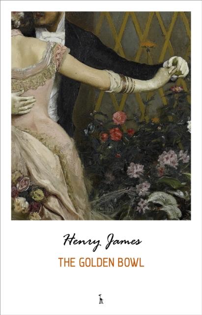Golden Bowl - Henry James