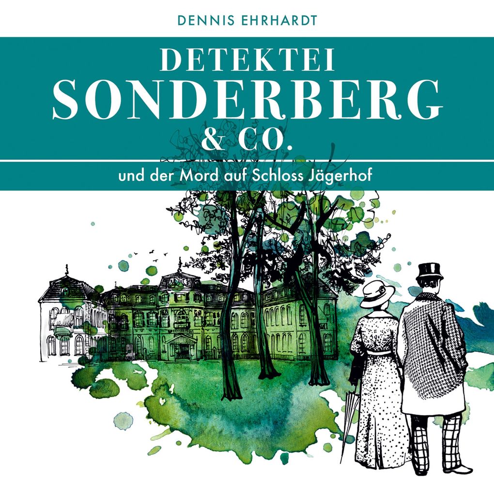 Sonderberg & Co. und der Mord auf Schloss Jägerhof - Dennis Ehrhardt