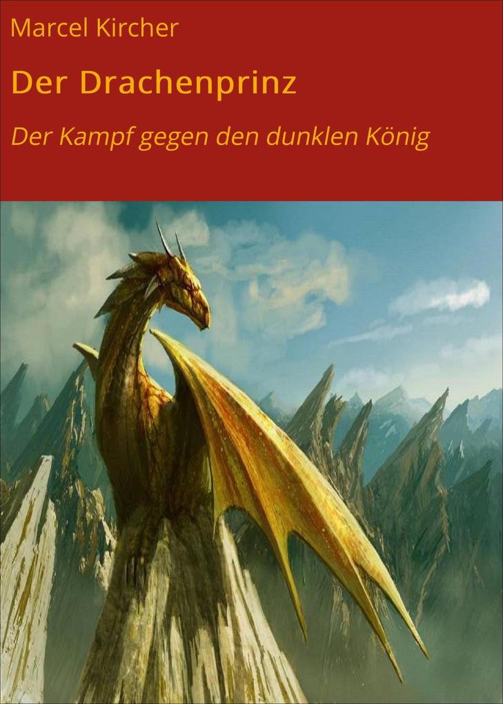 Der Drachenprinz - Marcel Kircher