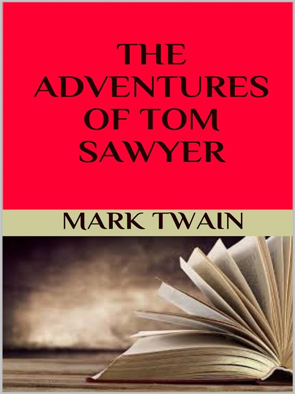 The Adventures of Tom Sawyer als eBook von Mark twain - GIANLUCA