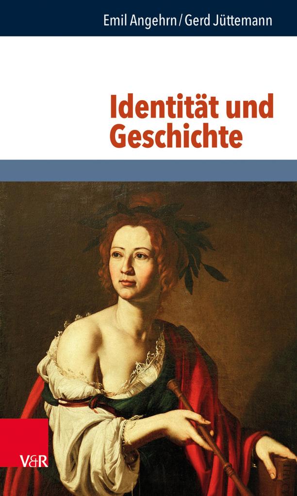 Identität und Geschichte - Emil Angehrn/ Gerd Jüttemann