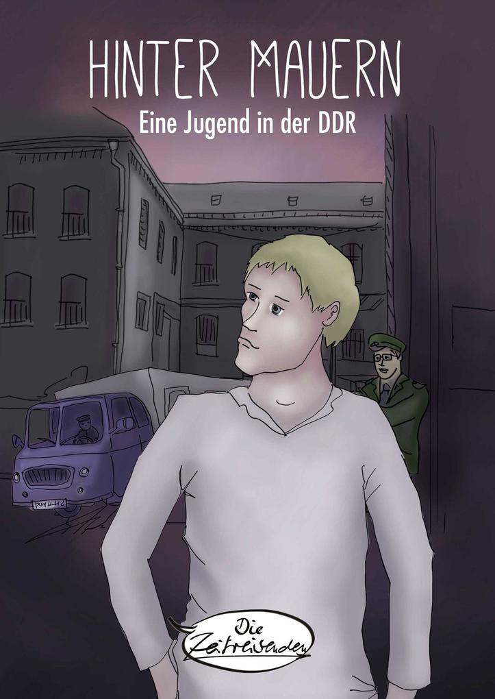 Hinter Mauern: Eine Jugend in der DDR - Bild 6