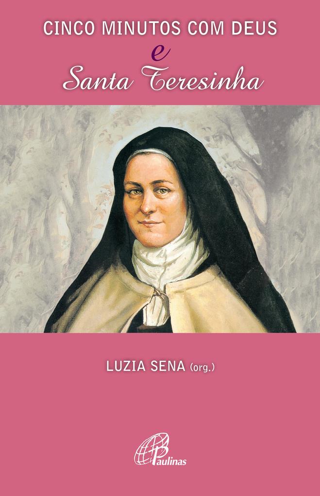 Cinco minutos com Deus e Santa Teresinha als eBook von - Paulinas