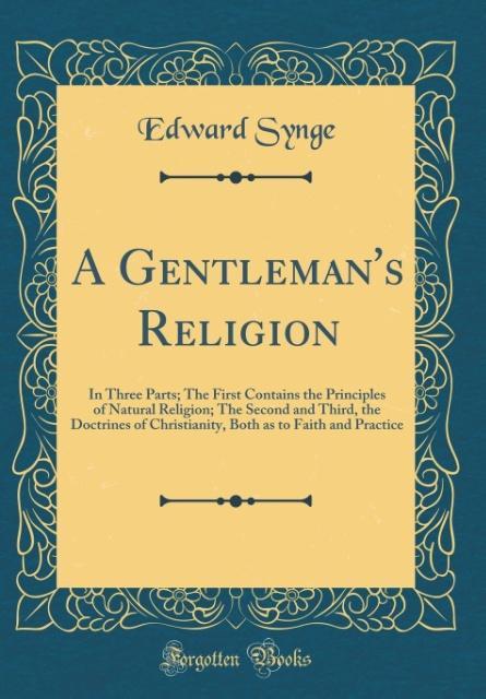 A Gentleman´s Religion als Buch von Edward Synge - Forgotten Books