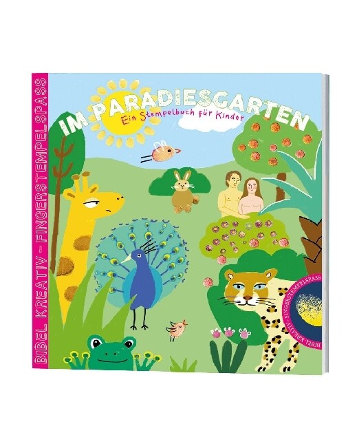 Im Paradiesgarten: Ein Stempelbuch für Kinder