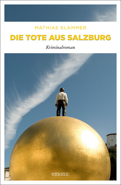 Die Tote aus Salzburg: Kriminalroman (Hofer)