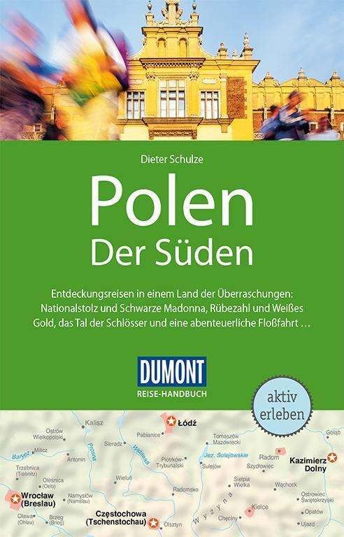 DuMont Reise-Handbuch Reiseführer Polen, Der Süden: mit Extra-Reisekarte