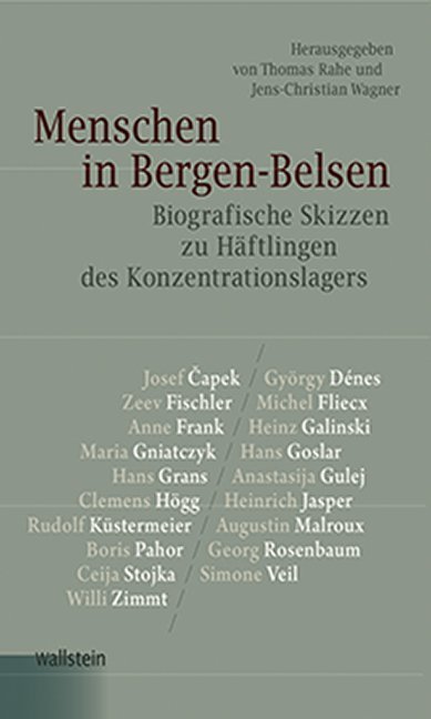 Menschen in Bergen-Belsen: Biografische Skizzen zu Häftlingen des Konzentrationslagers (Bergen-Belsen. Berichte und Zeugnisse)