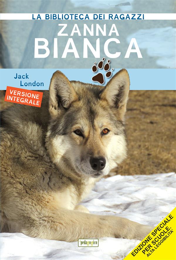 Zanna Bianca als eBook von Jack London - IlPedagogico