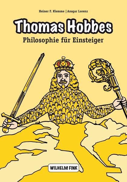 Thomas Hobbes (Philosophie für Einsteiger) (Philosophische Einstiege)