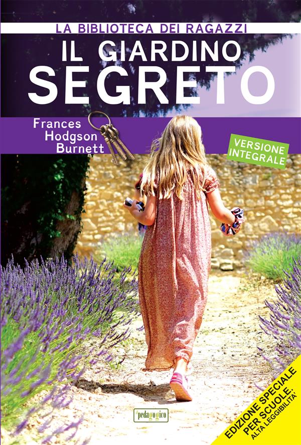 Il Giardino segreto als eBook von Frances Hodgson Burnett - IlPedagogico