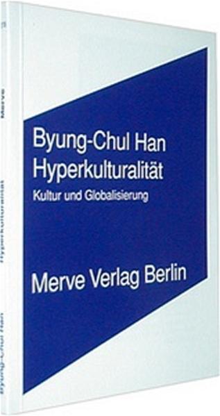 Byung C Han: Hyperkulturalität - gebunden - Bild 3