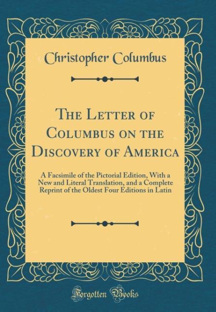 The Letter of Columbus on the Discovery of America als Buch von Christopher Columbus - Forgotten Books