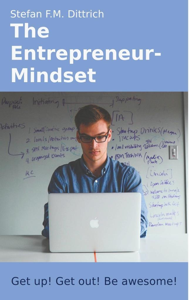 The Entrepreneur-Mindset - Stefan F. M. Dittrich