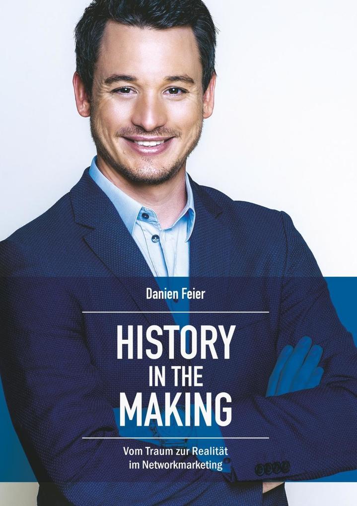 History in the Making als eBook von Danien Feier