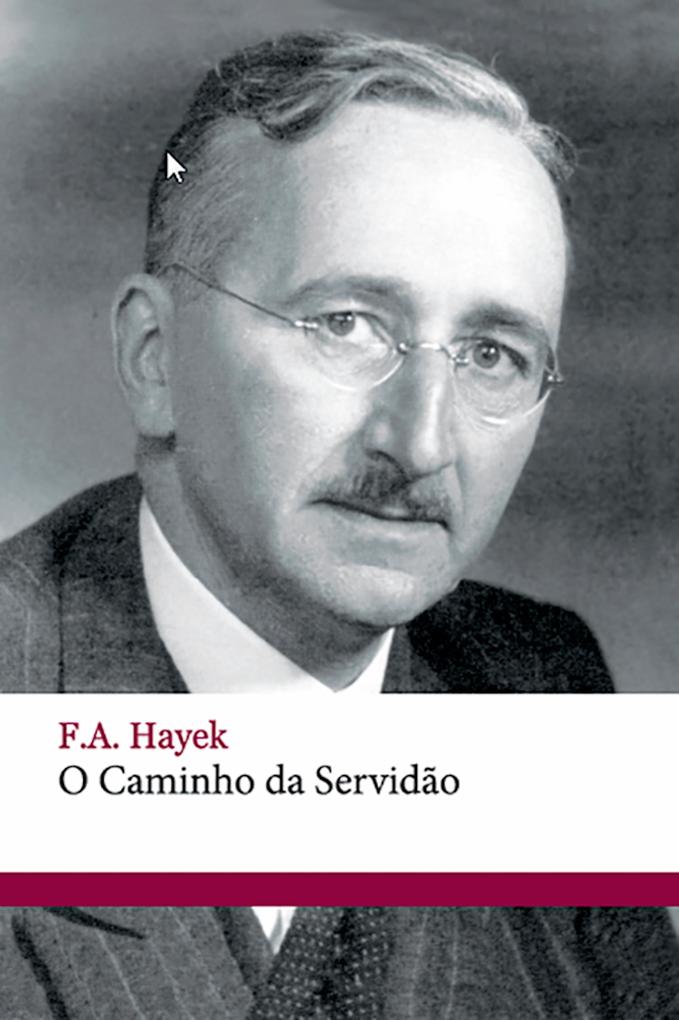 O caminho da servidão - F. A. Hayek