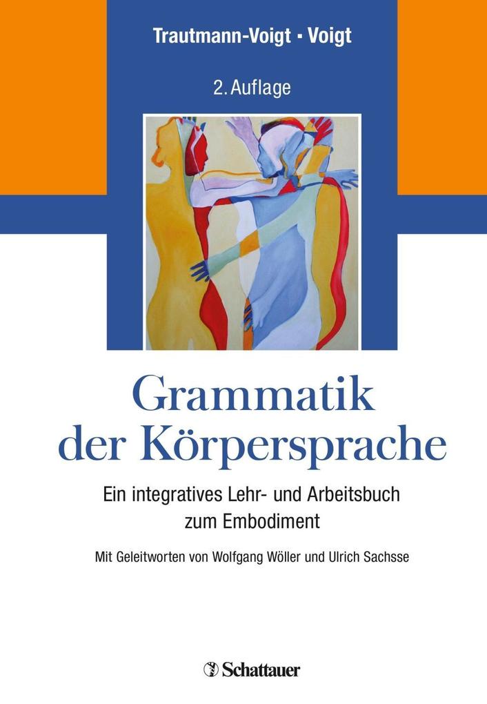 Grammatik der Körpersprache als eBook von Sabine Trautmann-Voigt, Bernd Voigt - Schattauer