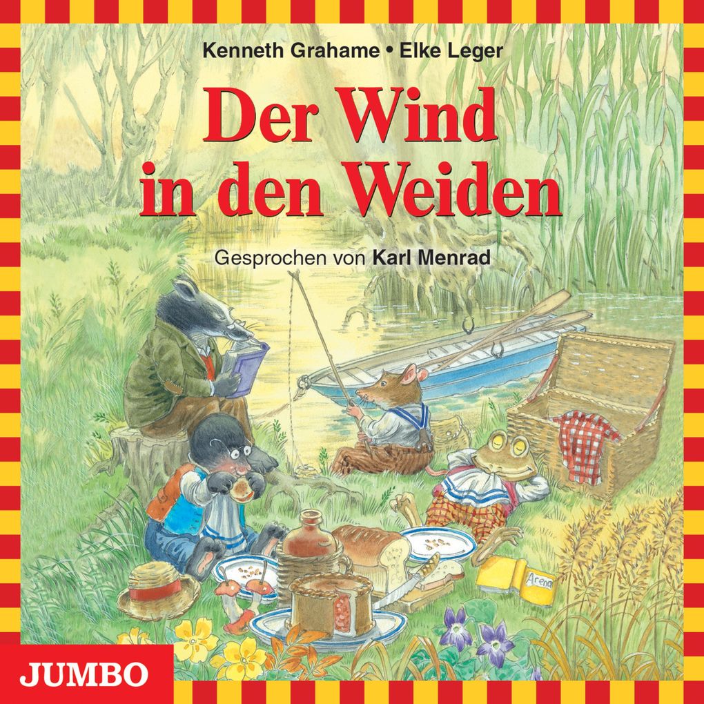 Der Wind in den Weiden - Kenneth Grahame/ Elke Leger