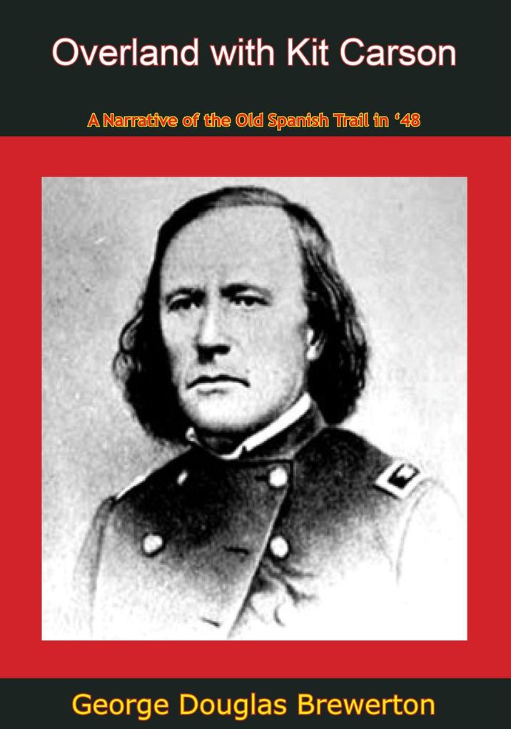 Overland with Kit Carson - George Douglas Brewerton