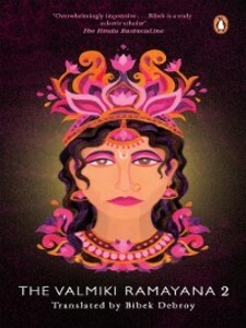 The Valmiki Ramayana, Volume 2 als eBook von Bibek Debroy