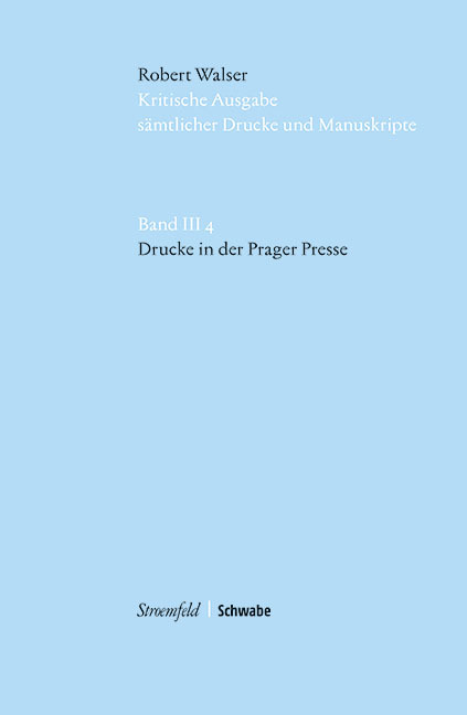 Drucke in der Prager Presse Robert Walser Author