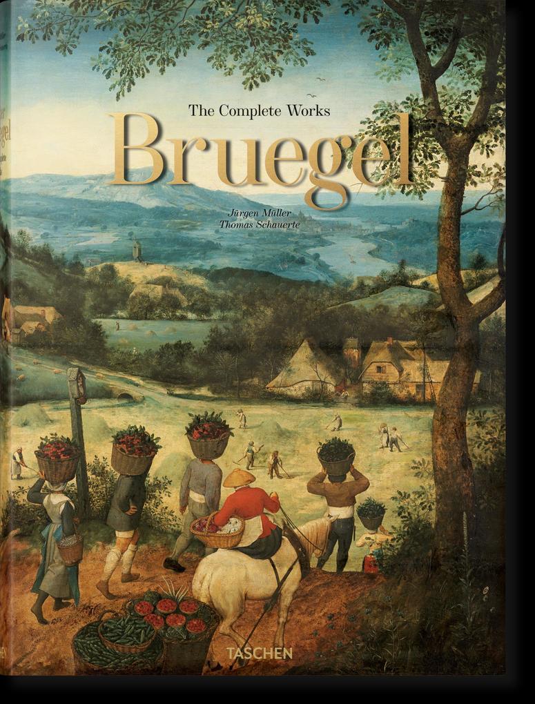 Pieter Bruegel. Das vollständige Werk - Jürgen Müller/ Thomas Schauerte