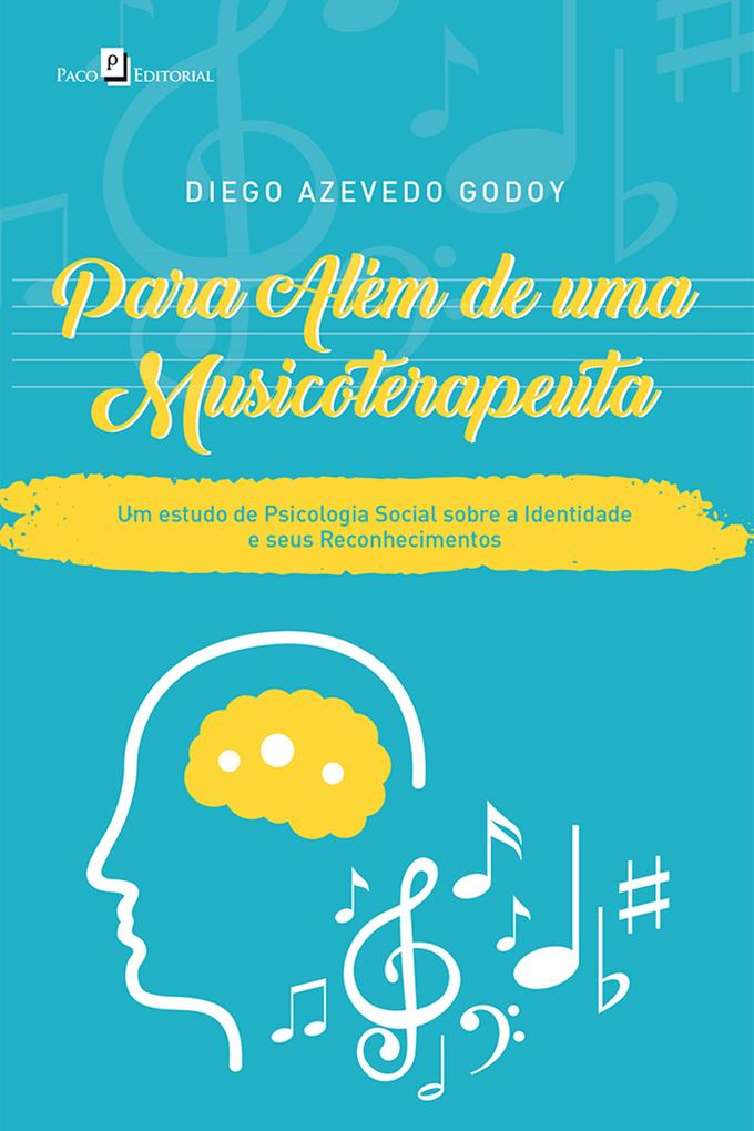 Para Além de uma Musicoterapeuta - Diego Azevedo Godoy
