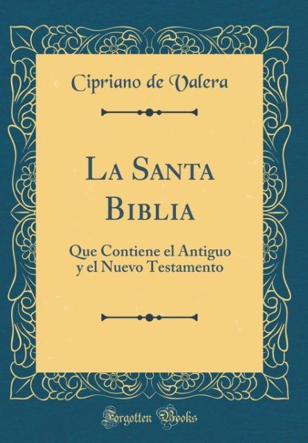 La Santa Biblia als Buch von Cipriano De Valera