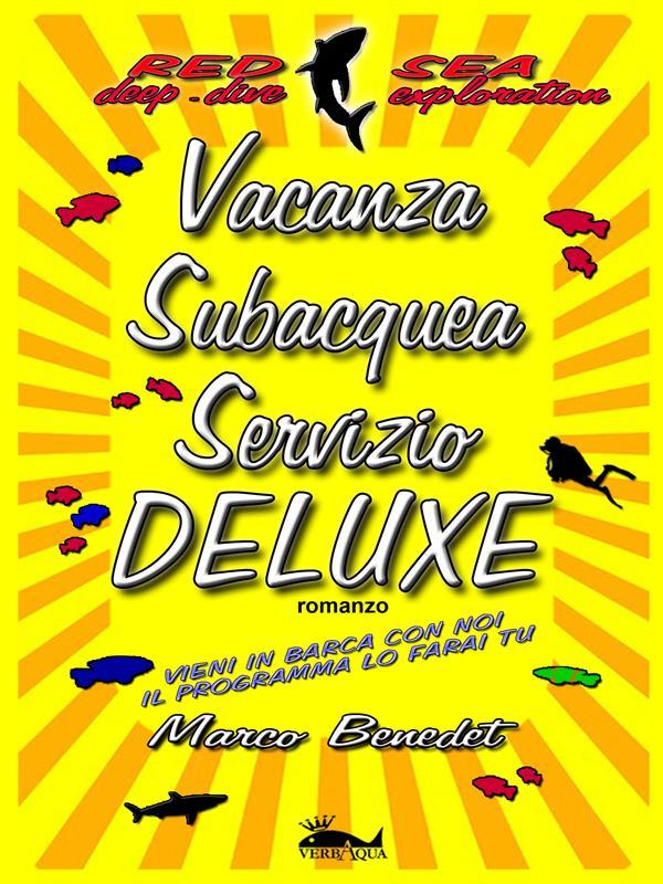 Vacanza Subacquea Servizio DELUXE - Marco Benedet