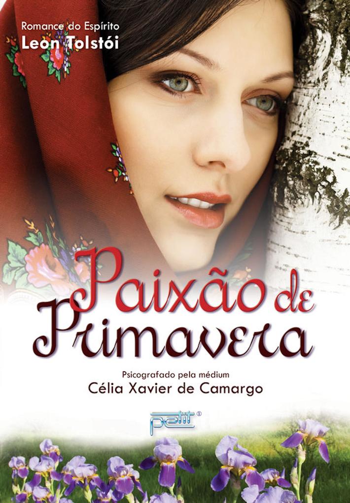 Paixão de primavera - Célia Xavier de Camargo