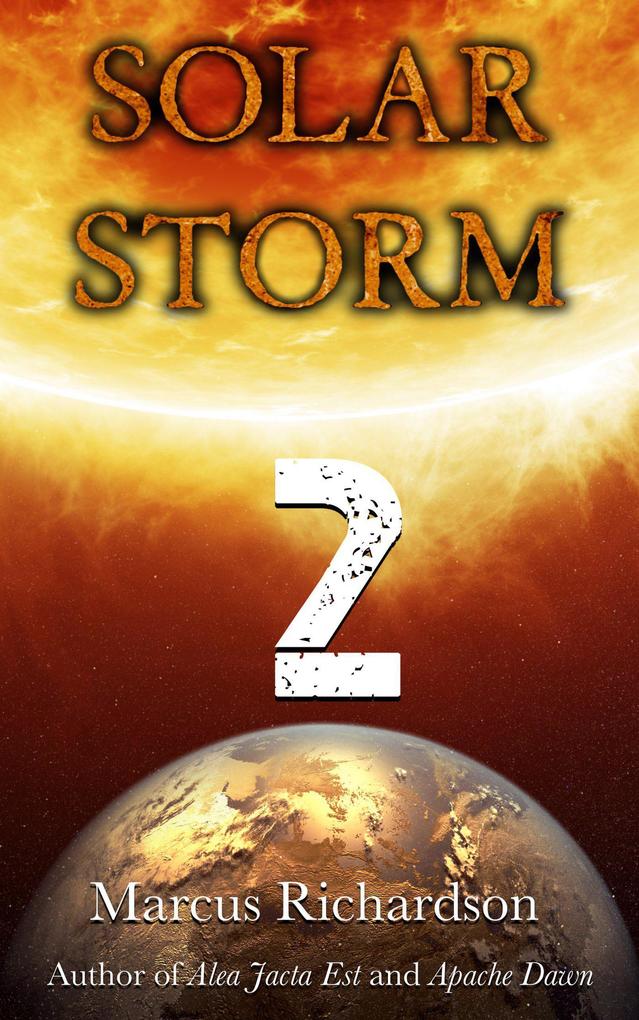 Solar Storm: Book 2 als eBook von Marcus Richardson