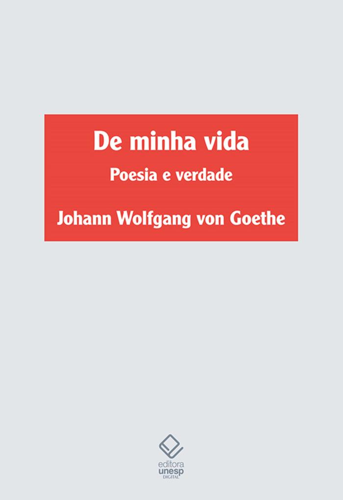 De minha vida - Johann Wolfgang von Goethe