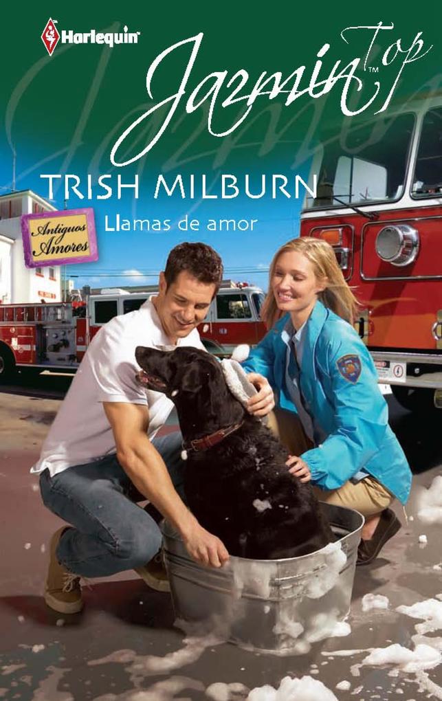Llamas de amor - Trish Milburn