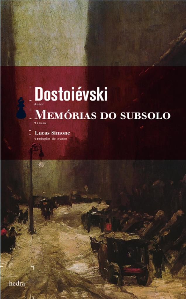 Memórias do Subsolo - Fiódor Dostoiévski