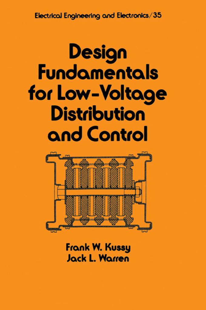 Design Fundamentals for Low-Voltage Distribution and Control - Frank Kussy