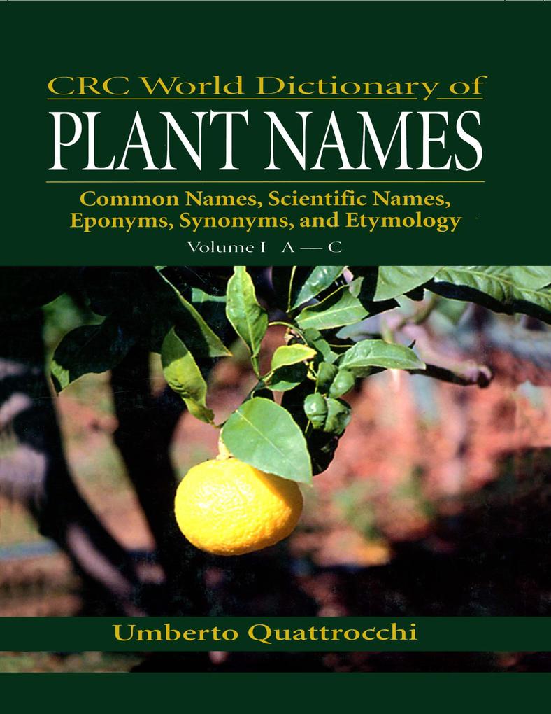 CRC World Dictionary of Plant Names - Umberto Quattrocchi