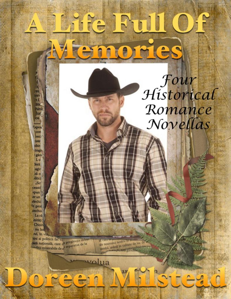 A Life Full of Memories: Four Historical Romance Novellas - Doreen Milstead