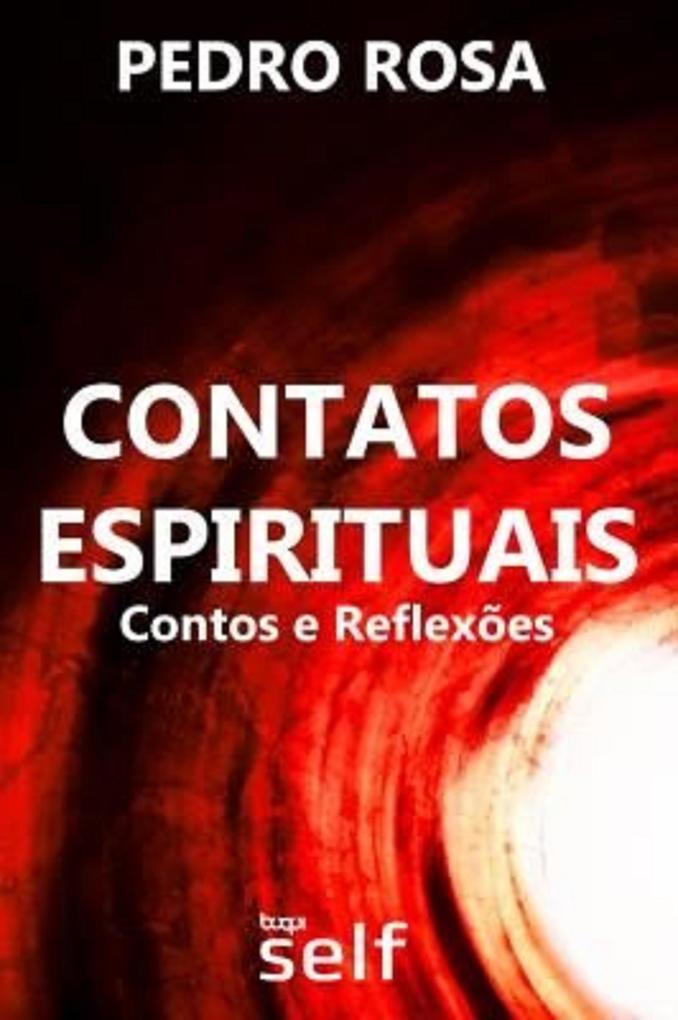 Contatos Espirituais als eBook von Pedro Rosa - Editora Buqui