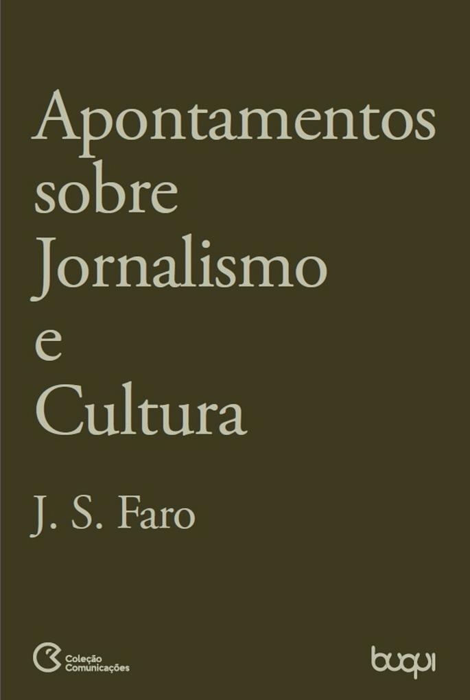 Apontamentos sobre Jornalismo e Cultura als eBook von José Salvador Fero - Editora Buqui