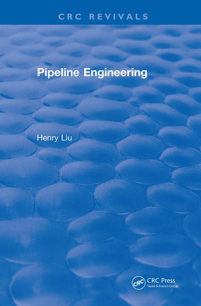 Pipeline Engineering (2004) - Henry Liu