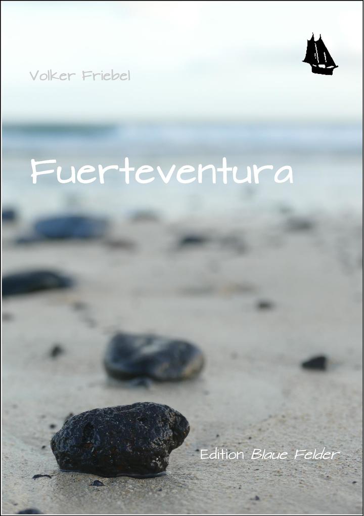 Fuerteventura - Volker Friebel
