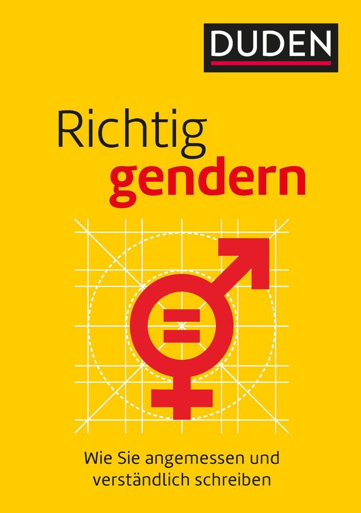 Richtig gendern - Anja Steinhauer/ Gabriele Diewald
