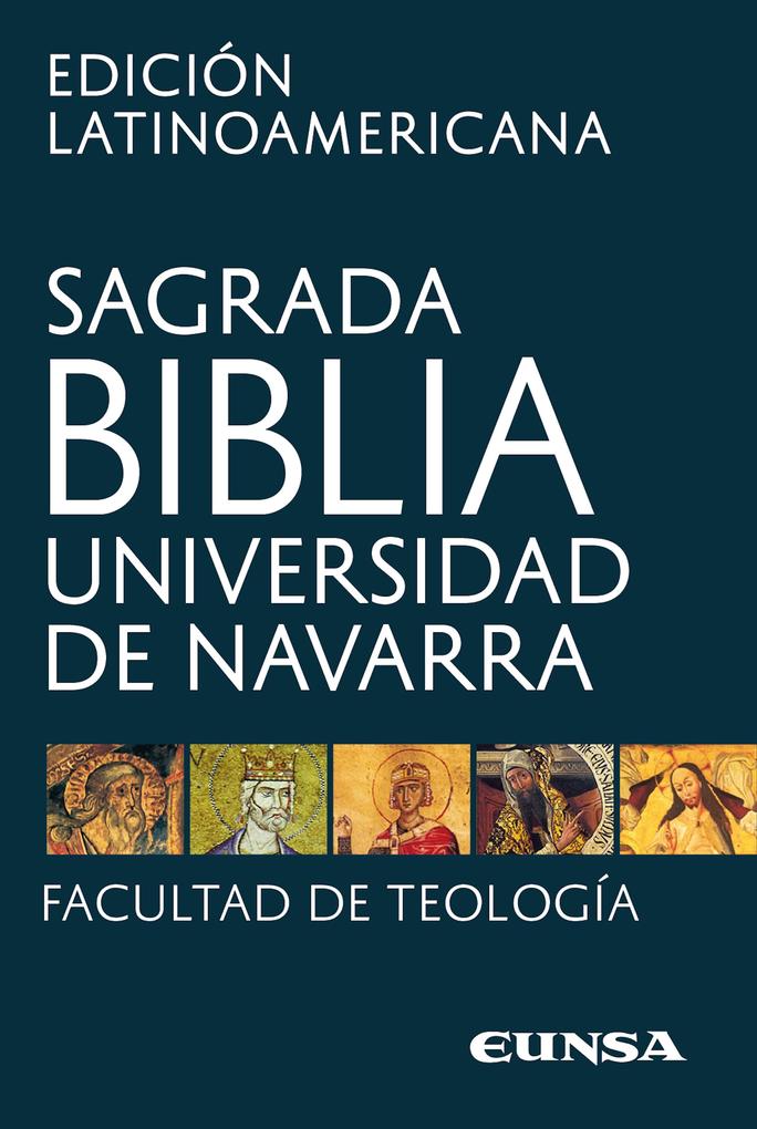 Sagrada Biblia - Edición latinoamericana - Universidad de Navarra