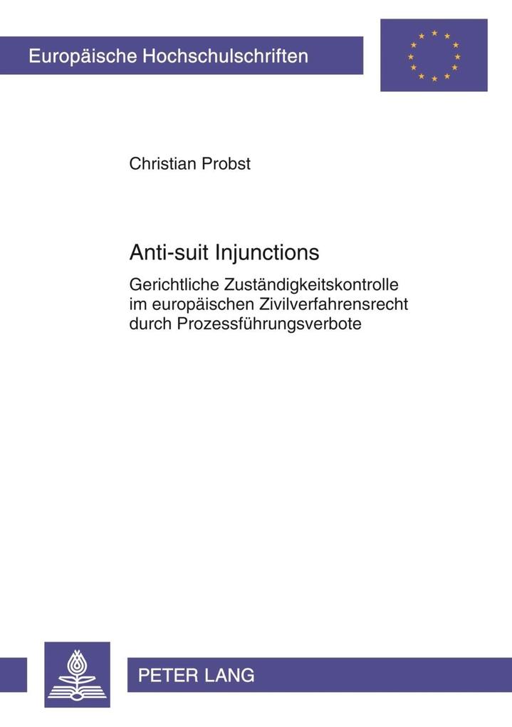 Anti-suit Injunctions - Christian Probst