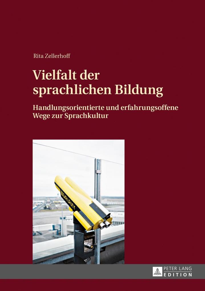 Vielfalt der sprachlichen Bildung als eBook von Rita Zellerhoff - Peter Lang GmbH, Internationaler Verlag der Wissenschaften