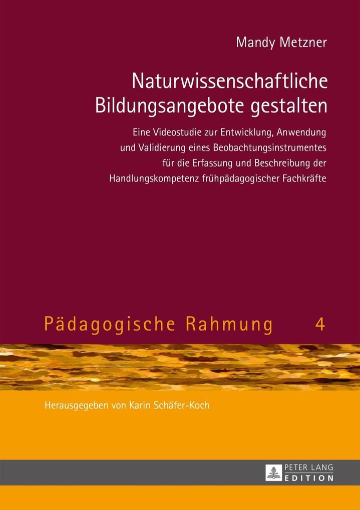 Naturwissenschaftliche Bildungsangebote gestalten als eBook von Mandy Metzner - Peter Lang GmbH, Internationaler Verlag der Wissenschaften