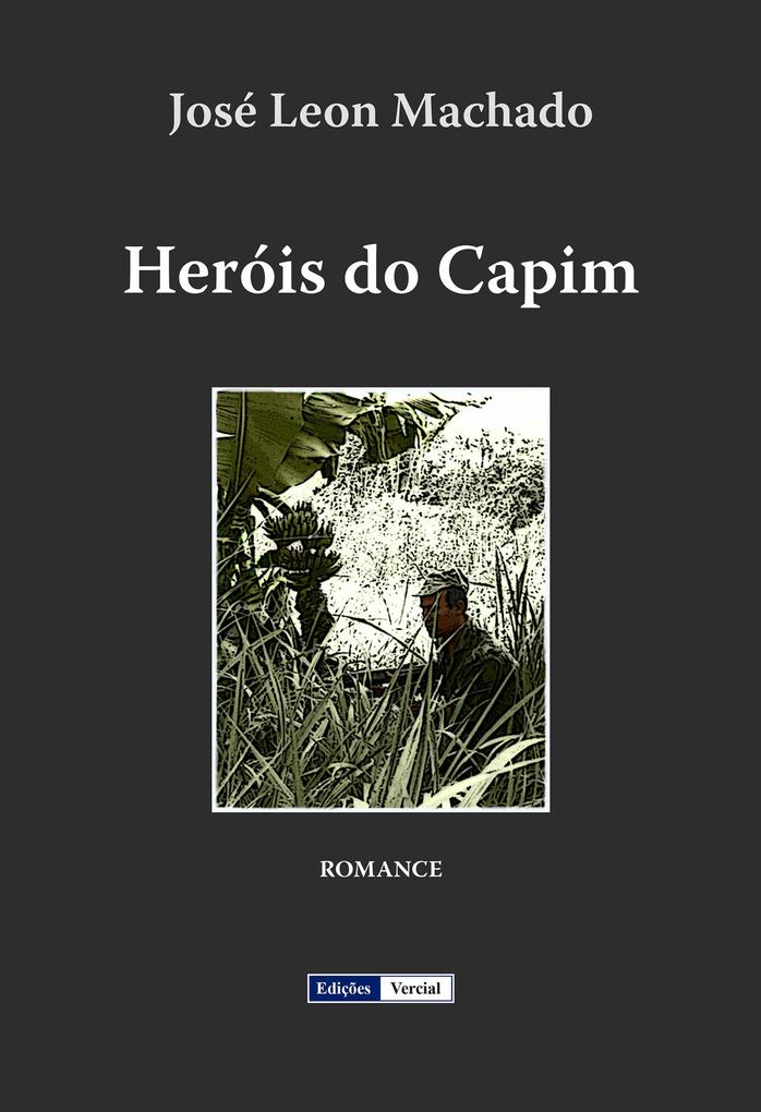 Heróis do Capim - José Leon Machado